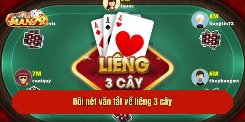 Đôi nét văn tắt về liêng 3 cây