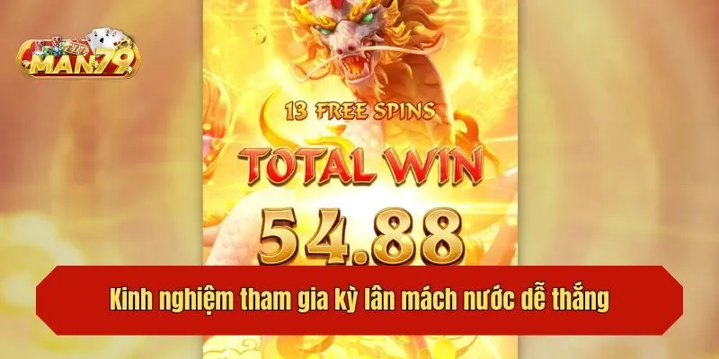 Kinh nghiệm tham gia kỳ lân mách nước dễ thắng